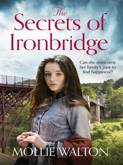 Title details for The Secrets of Ironbridge by Mollie Walton - Available